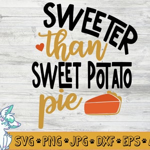 Más dulce que pie svg, acción de gracias svg, bebés primer svg de acción de gracias, niños acción de gracias svg, chicas svg, png, jpg, eps, dxf, digital