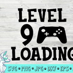 Garçons 9ème anniversaire Svg, Anniversaire garçon svg, neuf ans svg, neuvième anniversaire svg, garçons gaming anniversaire svg, niveau 9 chargement, png, jpg, dxf