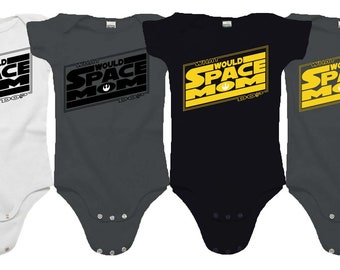 What Would Space Mom Do Rebel Inspired Organic Infant Onesie