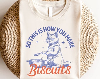 So This Is How You Make Biscuits Graphic T-Shirt, Retro Unisex Adult T Shirt, Vintage Baking T Shirt, Nostalgia T Shirt, Weirdcore Silly Cat