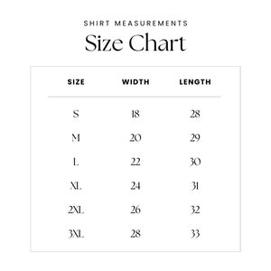 May include: Shirt size chart with measurements in inches for width and length. Sizes include S, M, L, XL, 2XL, and 3XL.