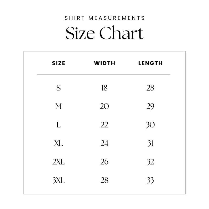 May include: Shirt size chart with measurements in inches for width and length. Sizes include S, M, L, XL, 2XL, and 3XL.