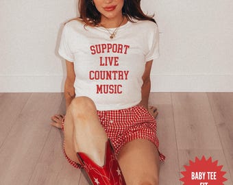 Support Live Country Music Shirt, Country Shirt, Western Shirt, Rodeo Shirt, Cowboy Cowgirl Shirt, Y2K Baby Tee, Country Concert Tour Merch