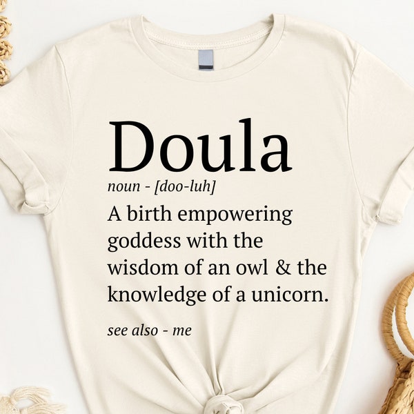 Doula Shirt, Doula Gift, Doula Definition Shirt, Doula Tshirt, Doula T shirt, Gift for Doula, Postpartum Doula Shirt, Birth Doula Shirt