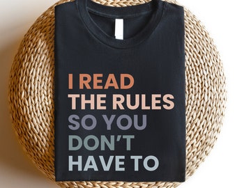Board Game Shirt, Board Game Gift, Board Game Lover Gift, Funny Board Game Night Clothes, Unisex I Read the Rules So You Don't Have To Shirt