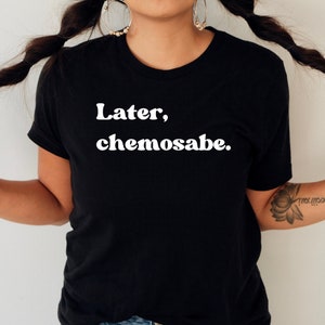 Last Day of Chemo Gift, Chemo Last Day Shirt, End of Chemo Funny, Last Day Gift for Chemo, Last Chemo Day Shirt, Last Chemotherapy Session