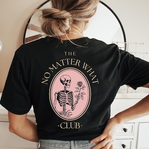 Sobriety Shirt, Sobriety Gift, No Matter What Club, Sober Shirt, Sober Gift, Narcotics, Alcoholics Anonymous Recovery Gift for Anniversary image 1