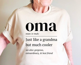 Oma Shirt, Oma Gifts, Gifts for Oma, Oma Tshirt, Oma T Shirt, Oma T-shirt, Pregnancy Announcement, New Oma Shirt, Oma Definition Shirt