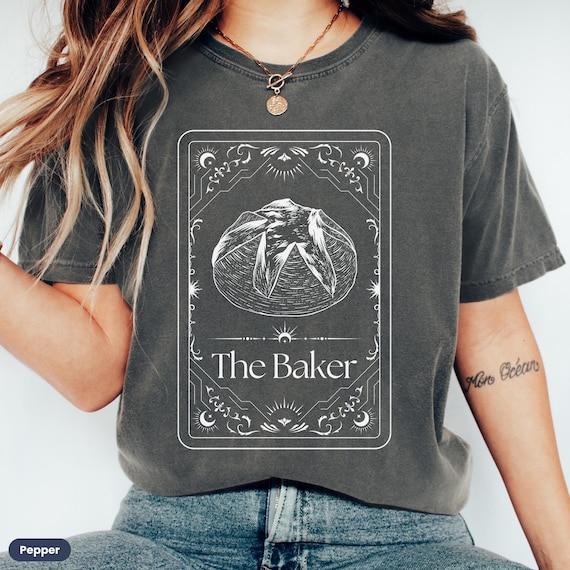 Sourdough Gifts, Baking Gift, Bread Shirt, The Baker Tarot Card Shirt, Womens Oversized Bread Maker Tshirt, Funny Sourdough Bread Baker Gift
