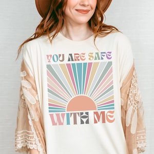 You Are Safe With Me Shirt, Pride Ally Shirt, Ally T Shirt, Shirt For Ally Mom, LGBTQIA+ Shirt, LGBT Support Shirt, Retro Pride Month Shirt