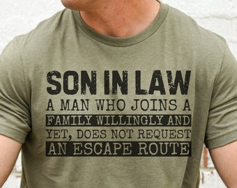 Son In Law Shirt, Son In Law Gift, Funny Son In Law Shirt, Father's Day Gift, Son in Law Birthday Gift, Gift from Mother and Father in Law