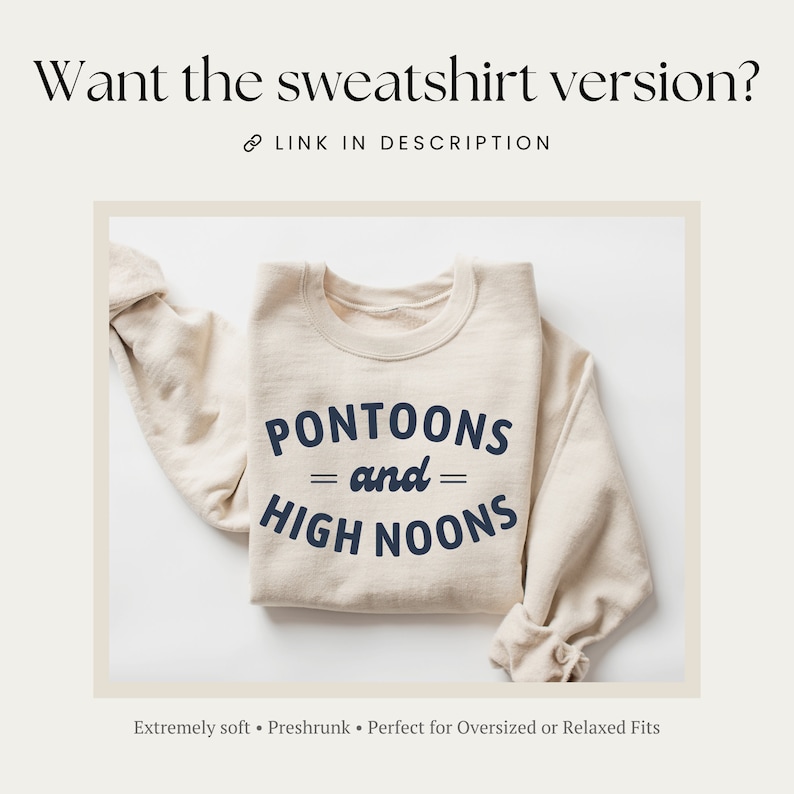Pode incluir: Uma camisa de moletom bege com o texto "PONTOONS and HIGH NOONS" impresso em azul marinho.