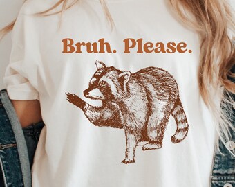 Raccoon Shirt, Raccoon Tshirt, Raccoon T Shirt, Trash Panda, Bruh, Introverted, Funny Gen Z, Y2K, Weird, Ironic, Meme Shirts that Go Hard