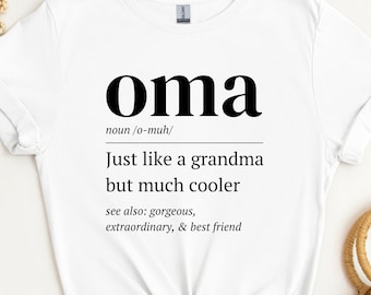 Oma Shirt, Oma Gifts, Gifts for Oma, Oma Tshirt, Oma T Shirt, Oma T-shirt, Pregnancy Announcement, New Oma Shirt, Oma Definition Shirt