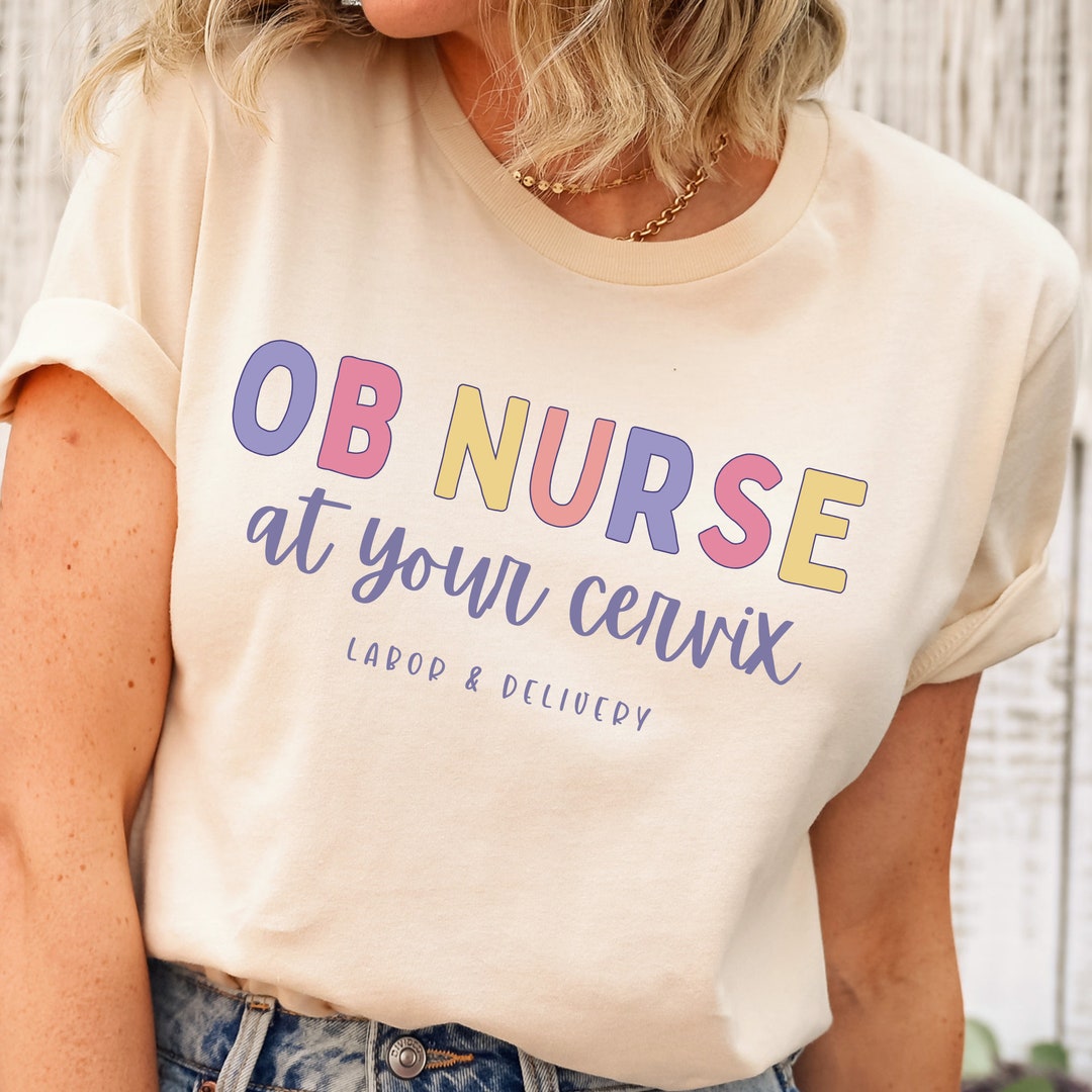 OB Nurse Shirt, Labor and Delivery Nurse Shirt, Obgyn Nurse, Ob Gyn Ld ...