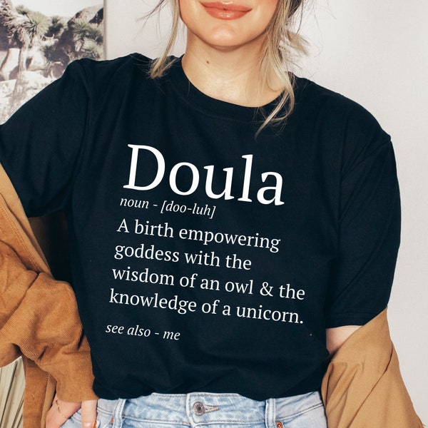 Doula Shirt, Doula Gift, Doula Definition Shirt, Doula Tshirt, Doula T shirt, Gift for Doula, Postpartum Doula Shirt, Birth Doula Shirt