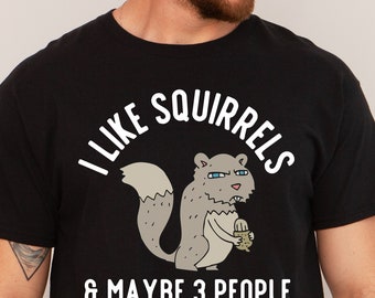 Squirrel T Shirt, Squirrel Shirt, Squirrel Gifts, Funny Squirrel Tshirt, Gift for Squirrel Lovers, Squirrel Lover Gift for Men, Husband, Dad