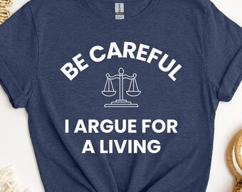 Lawyer Shirt, Lawyer Gift, Law School Graduate Gift, Law School Graduation Gift, Law Graduate Gift, Law School Grad Gift for Lawyer Attorney