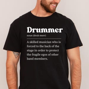Drummer Shirt, Drummer Gift, Funny Drummer Shirt, Musician Gift, Band Shirt, Cover Band Professional Gigging Musician, Funny Band Gig Shirt