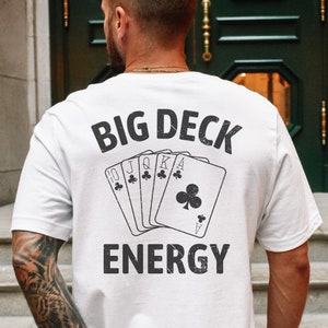Poker Shirt, Poker Gift, Poker Night Shirt for Husband, Gambling Shirt, Casino Shirt, Funny Poker Player Gift, Men&#39;s Big Deck Energy Shirt