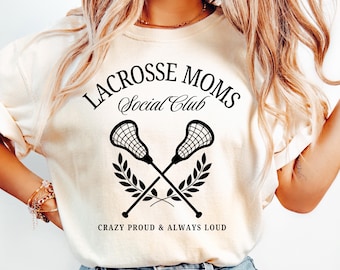 Lax Mom Shirt, Lacrosse Mom Gift, Womens Lacrosse Tee, Girls Lacrosse Team, Proud Mom, Game Day Shirt, Lacrosse Moms Social Club Shirt
