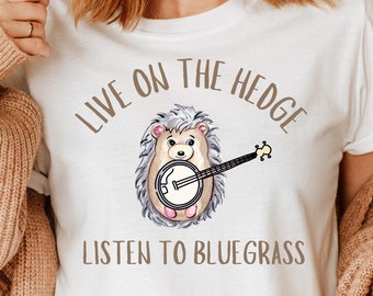 Bluegrass Shirt, Hedgehog Shirt, Bluegrass Festival Shirt, Bluegrass Concert Shirt, Bluegrass Music Shirt, Banjo Shirt, Kentucky, Tennessee