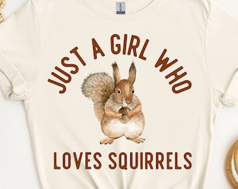 Squirrel T Shirt, Squirrel Shirt, Squirrel Gifts, Funny Squirrel Tshirt, Gift for Squirrel Lovers, Squirrel Lover Gift, Woodland Creatures
