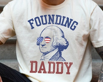 Men&#39;s 4th of July Shirt, George Washington Shirt, Fourth of July Shirt for Men, Independence Day Dad Shirt, President Shirt, Founding Daddy