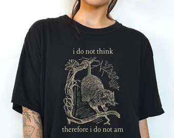 Possum Shirt, Opossum Shirt, Possum T shirt, Possum Gift, Philosophy Shirt, Sarcastic, Funny Gen Z, Weird, Meme, Ironic Shirts that Go Hard