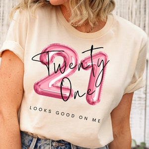 21st Birthday Shirt for Her, 21st Birthday Tshirt, 21 Birthday Shirt, 21st Bday Shirt, Funny Birthday Party Shirt, 21st Birthday Girl Shirt