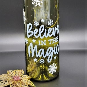 Believe in the Magic with Snowflakes • Lighted Wine Bottle