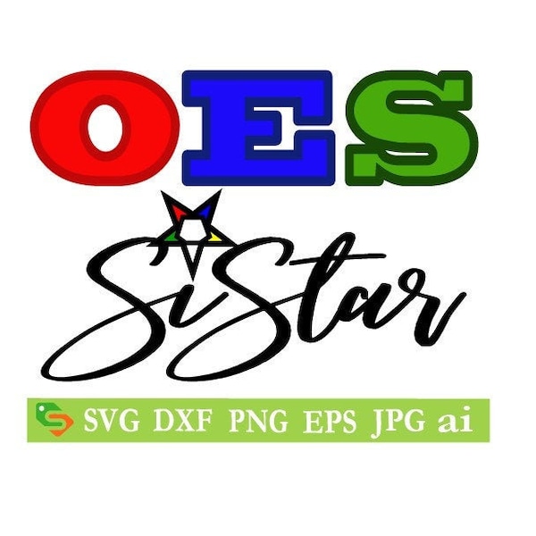 OES Sistar Order of the Eastern Star  Cut File, Silhouette Cricut, Jpeg,dfx,svg, eps, png, clip art