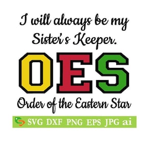 OES Order of the Eastern Star Sisters Keeper Cut File, Silhouette Cricut, Jpeg,svg, eps, png, clip art