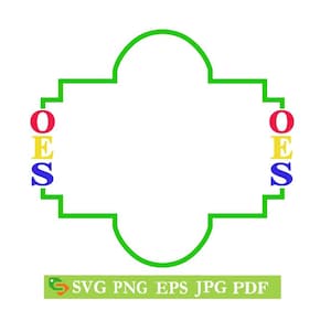 Order of the Eastern Star OES frame Cut File, Silhouette Cricut, Jpeg,dfx,svg, eps, png, clip art