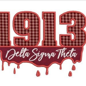 May include: Red and white plaid 1913 with a red banner that says "Delta Sigma Theta" with red dripping paint.