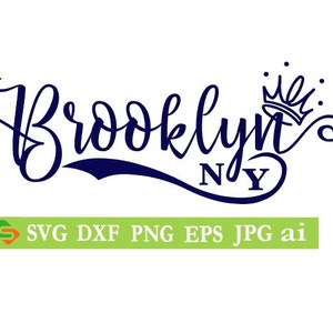 File di taglio corona di Brooklyn NY, Silhouette Cricut, Jpeg,dfx,svg, eps, png, clip art