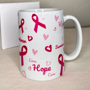 15 oz Breast Cancer Pink Ribbon Coffee Mug Breast Cancer Survivor Mug Breast Cancer Awareness Month Breast Cancer Patient Gift