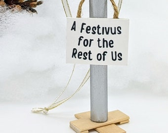 Festivus Tree Ornament, A Festivus for the Rest of Us, tree ornament, aluminum pole ornament, holiday ornament, seinfeld fan