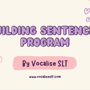 Building Sentences Program: Speech Therapy Program for Sentence Structure and Grammar