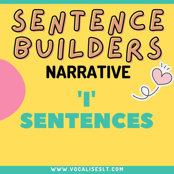 I Sentences- Narrative Language Sentence Builders