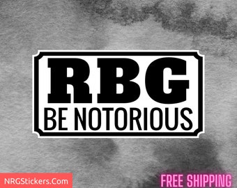 Notorious RBG Rectangle Vinyl Sticker - Ruth Bader Ginsburg - Laptop Sticker - Vinyl Sticker - Mac Sticker - Bumper Sticker