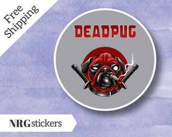 Super Hero Dead Pug, Dead Pool Pug - Super Cute Pug Here Vinyl Sticker