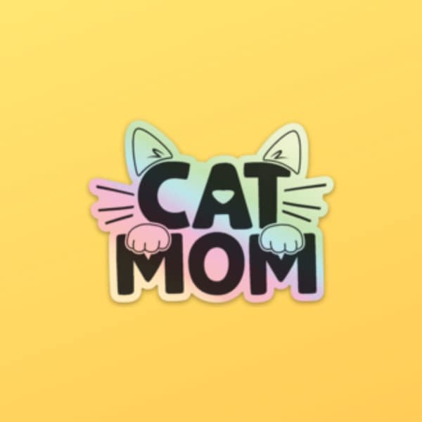 Cat Mom Holographic Vinyl Sticker, Cat Mom Sticker, Cat Sticker, Cat Lover Sticker, Cat Mom Gift, Holographic Sticker