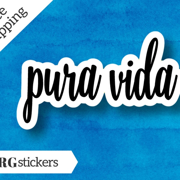 Pura Vida Vinyl Sticker - Pura Vida - Pura Vida Sticker - Good Life - Funny Sticker - Computer Sticker - Laptop Sticker - Tumbler Sticker -