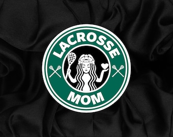 Lacrosse Mom Vinyl Sticker, Funny Lacrosse Vinyl Sticker, Lacrosse Sticker, Lacrosse Decal, Lacrosse Vinyl Sticker