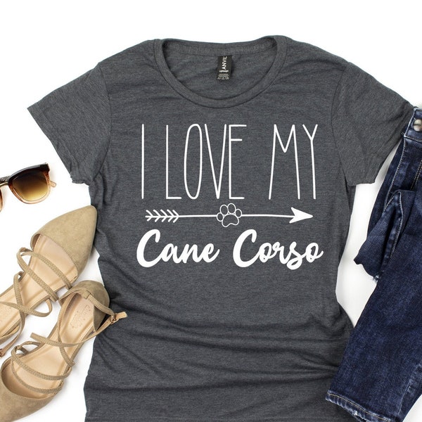 I Love My Cane Corso Shirt, Cane Corso Dog Mom, Cane Corso Dog Gift, Dog Lover, Gift For Owner, Dog Mom Shirt, Mothers Day Gift