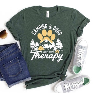 Camping and Dogs are my Therapy Shirt, Dogs and Camping T-Shirt, Vacation Camping Hiking Shirt, Camping Hiking Shirt, Adventure Shirt