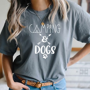 Comfort Colors Camping and Dogs Shirt, Soft Cozy Camping Tshirt, Camping Dog Lover Shirt, Comfort Colors Dog Tshirt, Vacation Hiking Shirt