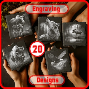 May include: A collection of square slate coasters with engraved wildlife designs, including a wolf, eagle, moose, and bison. The image shows 20 designs, with the word "Engraving" and "Designs" in red text.