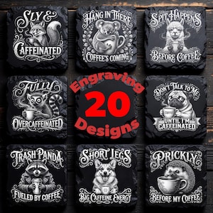 May include: A set of eight square black slate coasters featuring white engraved illustrations of animals with coffee-themed text including Sly & Caffeinated, Hang In There, Spit Happens, Fully Overcaffeinated, Don't Talk To Me, Trash Panda, Short Legs, and Prickly.